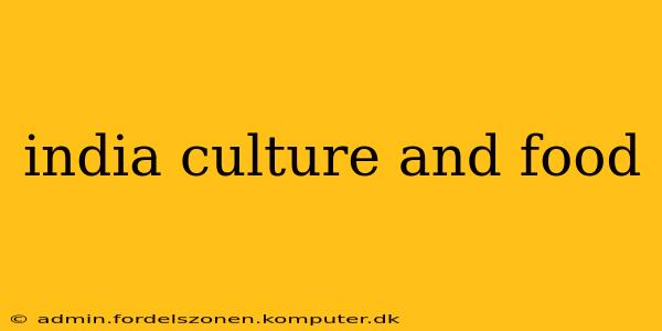 india culture and food