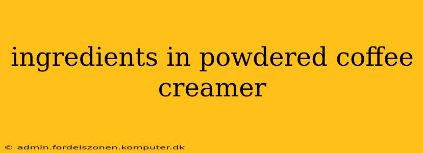 ingredients in powdered coffee creamer