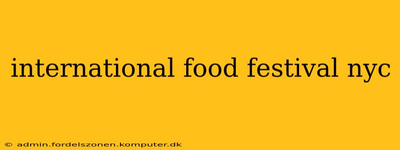 international food festival nyc