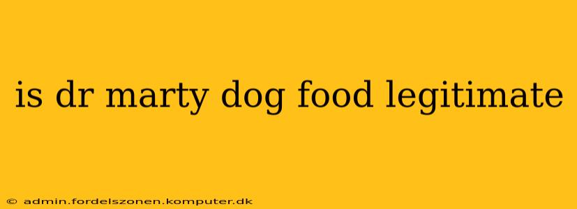 is dr marty dog food legitimate