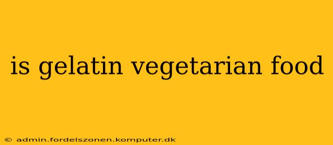 is gelatin vegetarian food