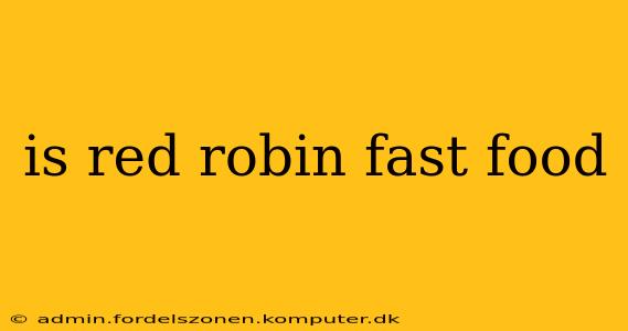is red robin fast food