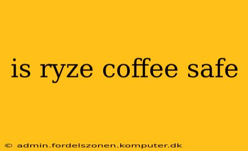 is ryze coffee safe