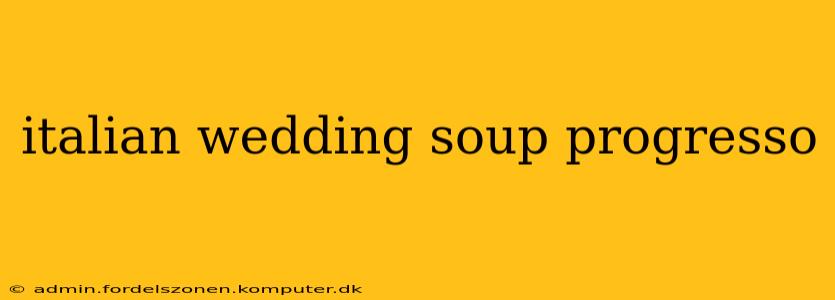 italian wedding soup progresso