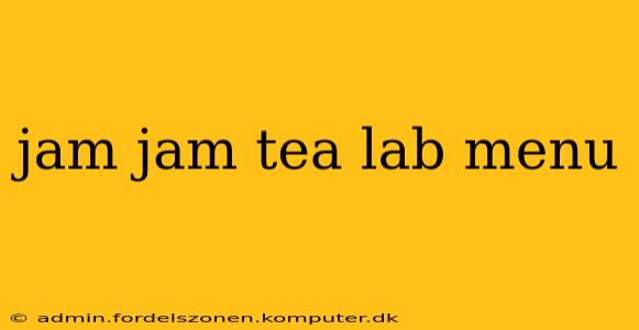 jam jam tea lab menu