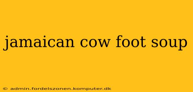 jamaican cow foot soup