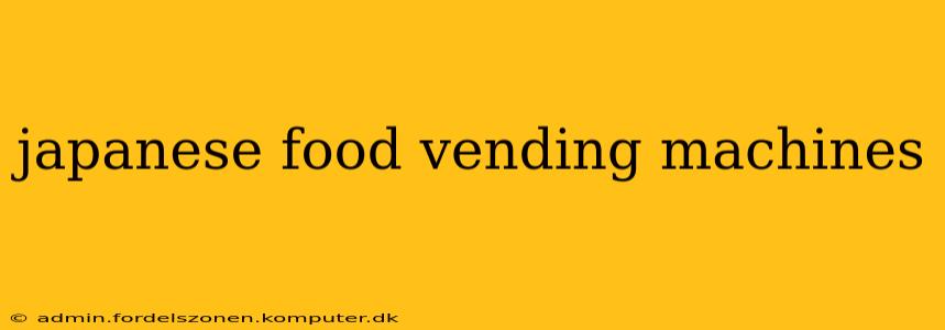 japanese food vending machines