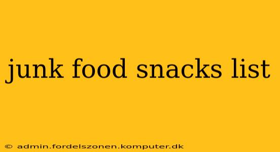 junk food snacks list