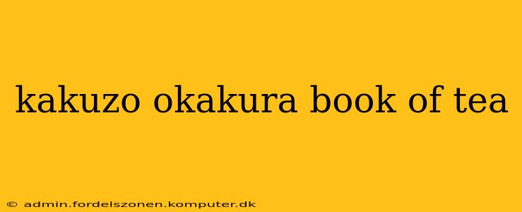 kakuzo okakura book of tea
