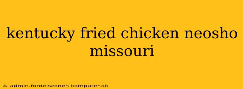 kentucky fried chicken neosho missouri