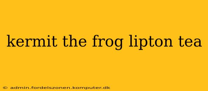 kermit the frog lipton tea