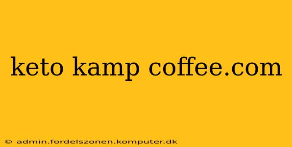 keto kamp coffee.com