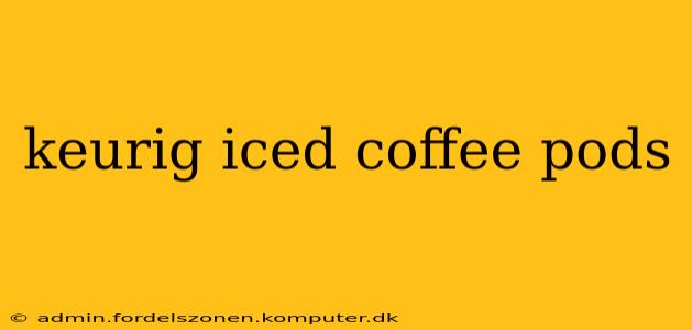 keurig iced coffee pods