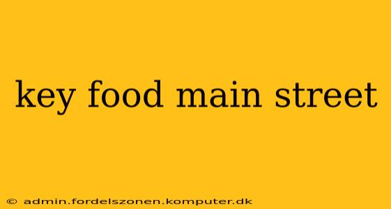 key food main street