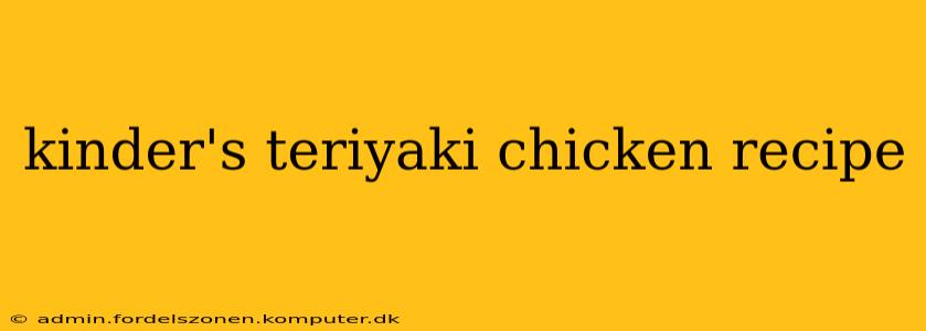 kinder's teriyaki chicken recipe