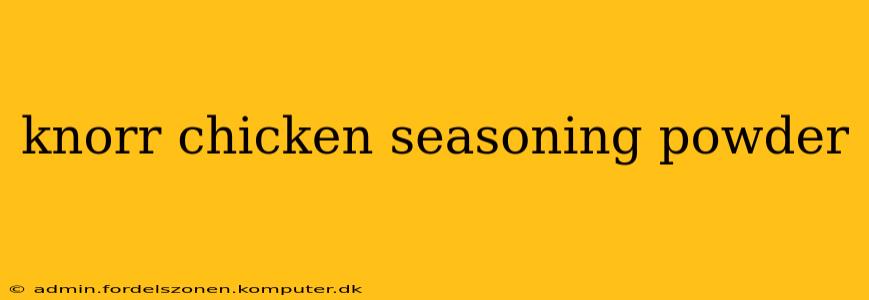 knorr chicken seasoning powder