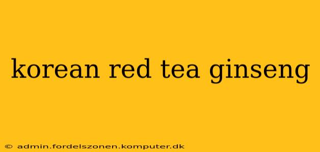 korean red tea ginseng