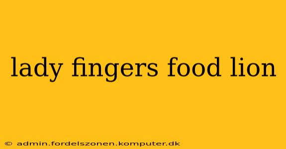 lady fingers food lion