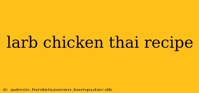 larb chicken thai recipe