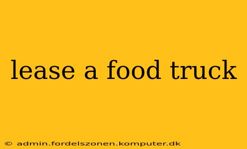 lease a food truck
