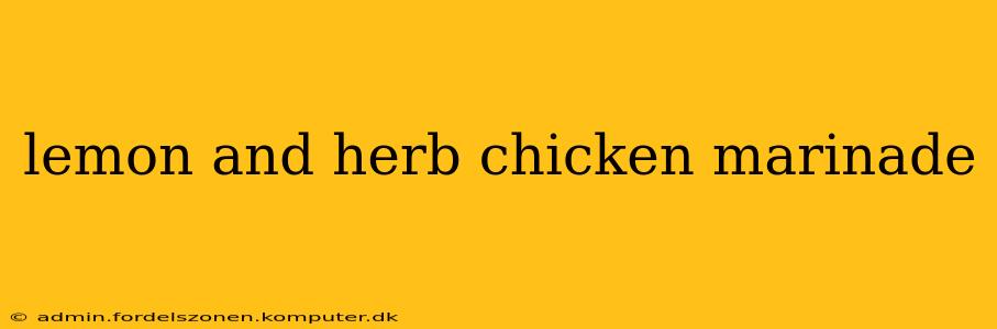 lemon and herb chicken marinade
