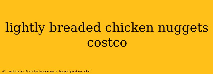 lightly breaded chicken nuggets costco