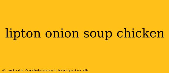 lipton onion soup chicken