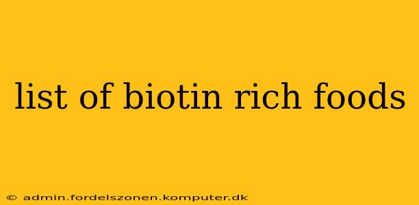 list of biotin rich foods