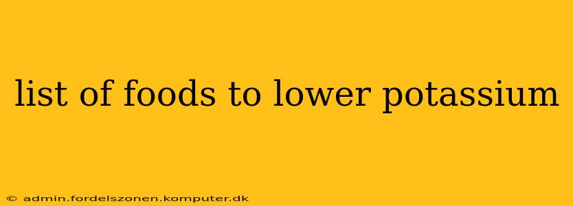 list of foods to lower potassium