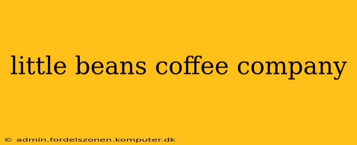 little beans coffee company