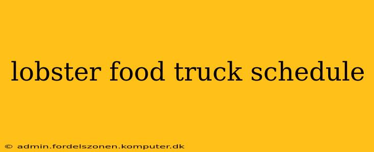 lobster food truck schedule