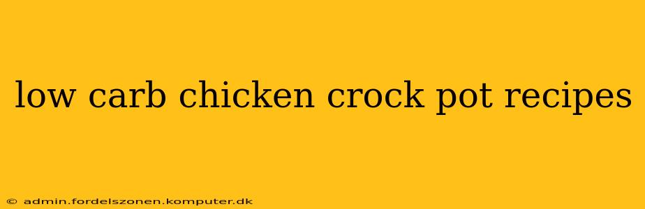 low carb chicken crock pot recipes