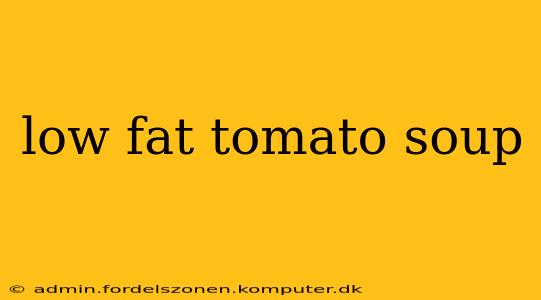 low fat tomato soup
