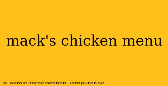 mack's chicken menu