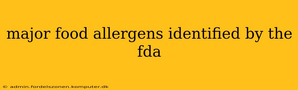 major food allergens identified by the fda