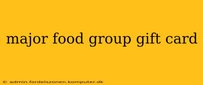 major food group gift card
