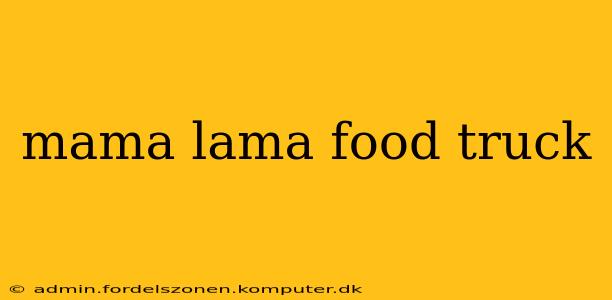 mama lama food truck