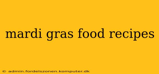 mardi gras food recipes
