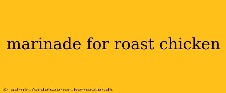 marinade for roast chicken