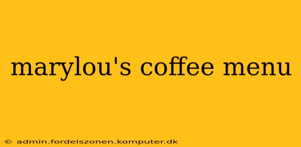 marylou's coffee menu