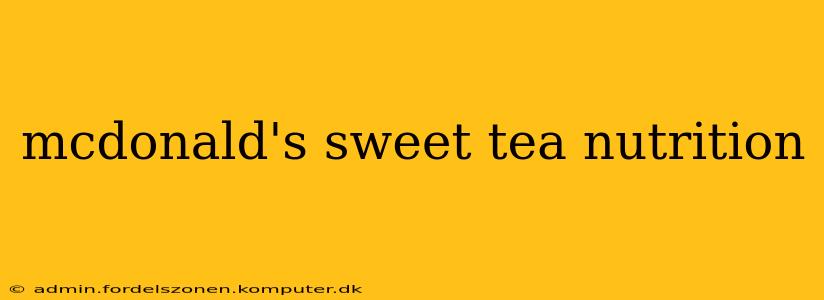 mcdonald's sweet tea nutrition