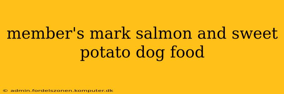 member's mark salmon and sweet potato dog food