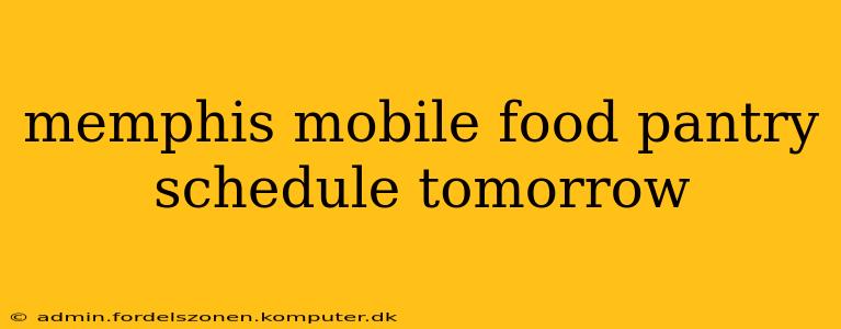 memphis mobile food pantry schedule tomorrow