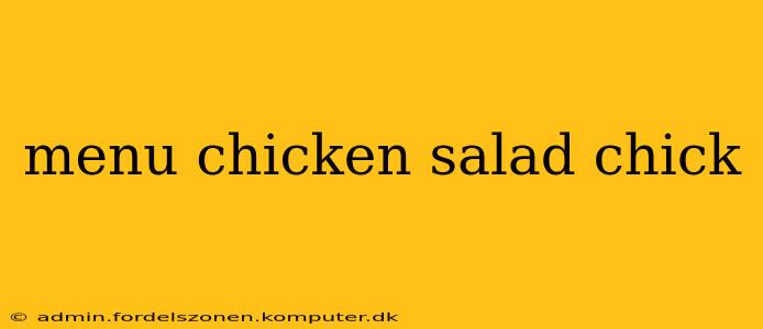 menu chicken salad chick
