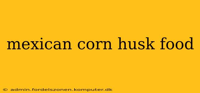 mexican corn husk food