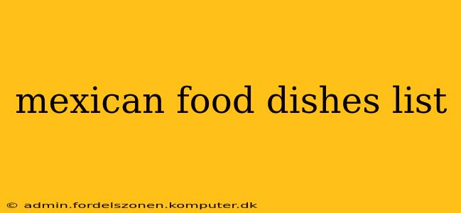 mexican food dishes list