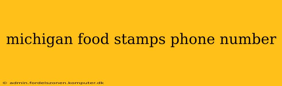michigan food stamps phone number