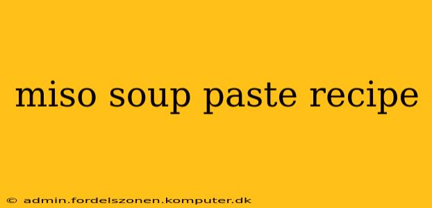 miso soup paste recipe