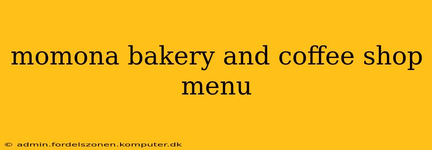 momona bakery and coffee shop menu