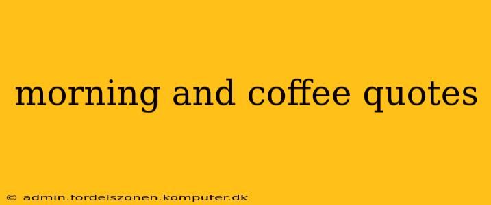 morning and coffee quotes